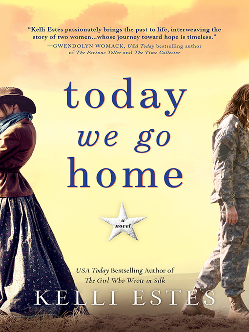 Title details for Today We Go Home by Kelli Estes - Available
